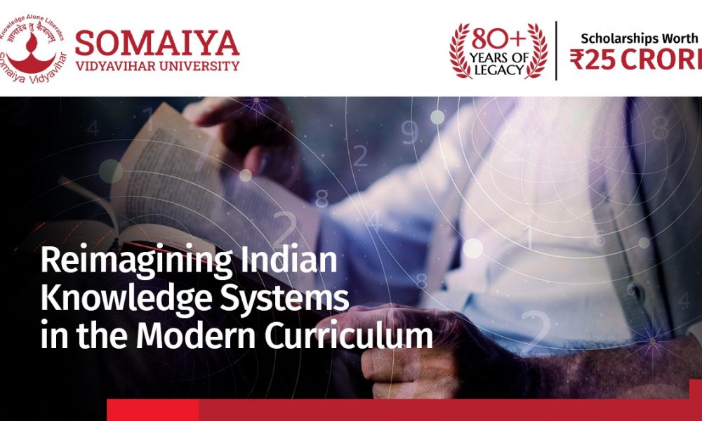 Reimagining Indian Knowledge Systems in the Modern Curriculum