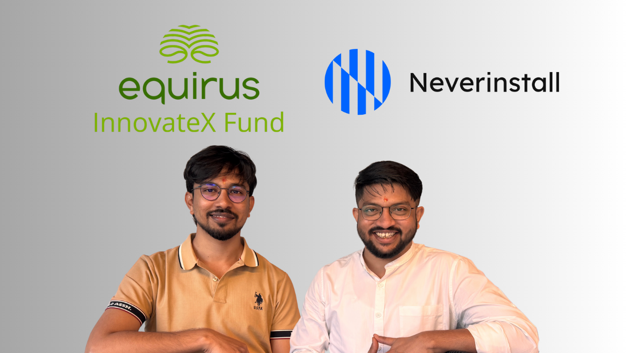 Equirus InnovateX Fund backs Neverinstall as VDI market resets