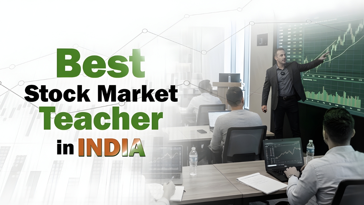 Best Stock Market Teacher in India